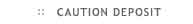 Click here for information on the caution deposit